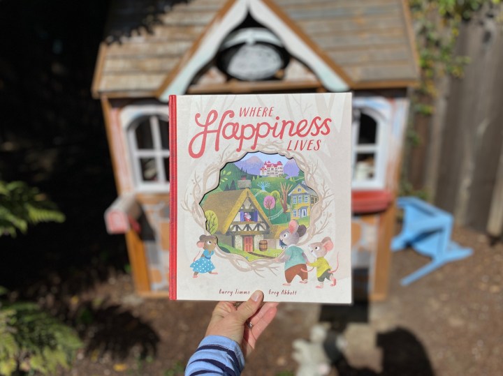 Where Happiness Lives by Barry Timms, illustrated by Greg&nbsp;Abbott